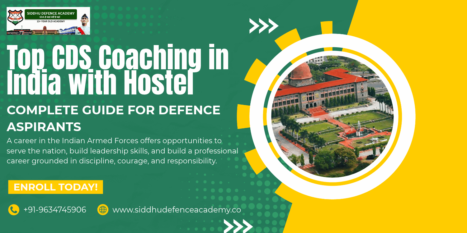 Top CDS Coaching in India with Hostel: Complete Guide for Defence Aspirants