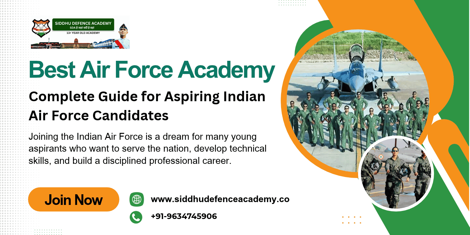 Best Air Force Academy: Complete Guide for Aspiring Indian Air Force Candidates