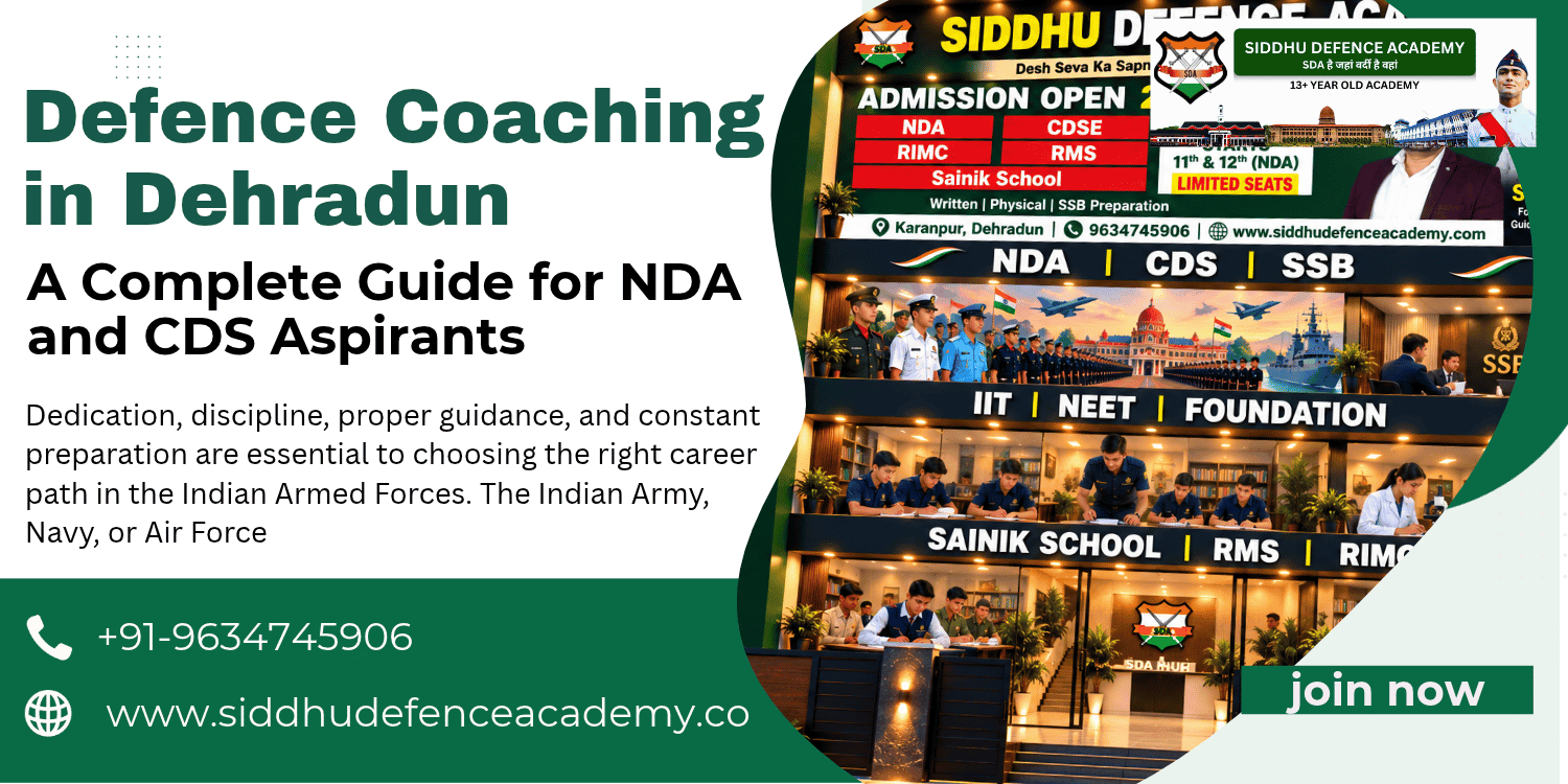 Defence Coaching in Dehradun: A Complete Guide for NDA and CDS Aspirants