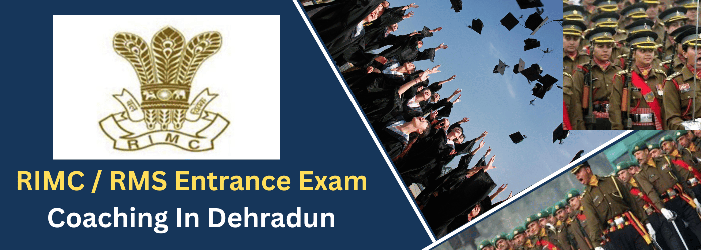 RIMC And RMS Entrance Exam Coaching in Dehradun