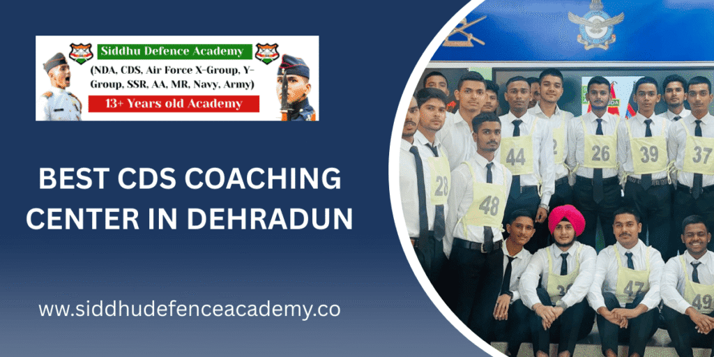 Best CDS Coaching Center in Dehradun