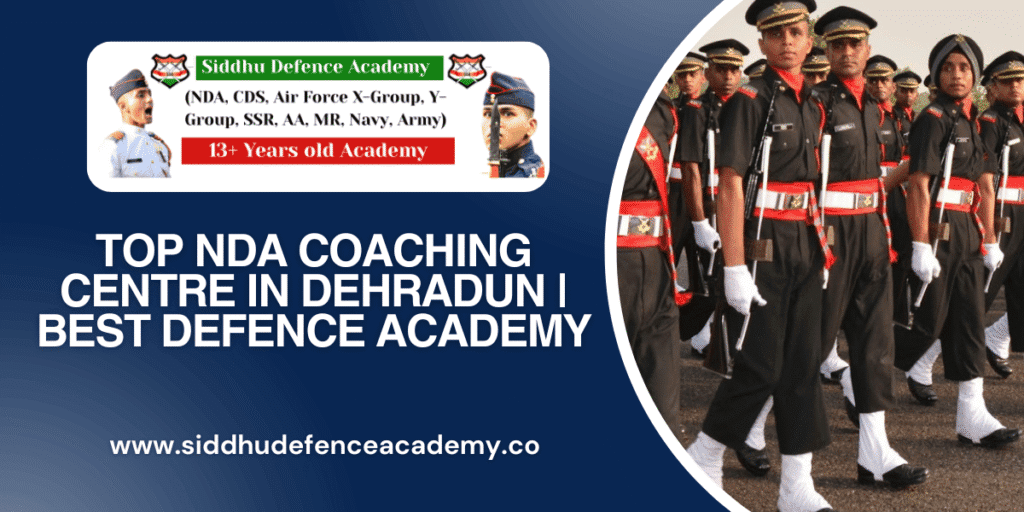 top NDA Coaching Centre in Dehradun