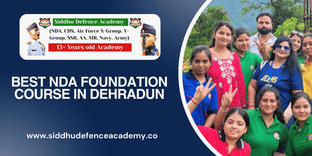 best NDA foundation course in Dehradun