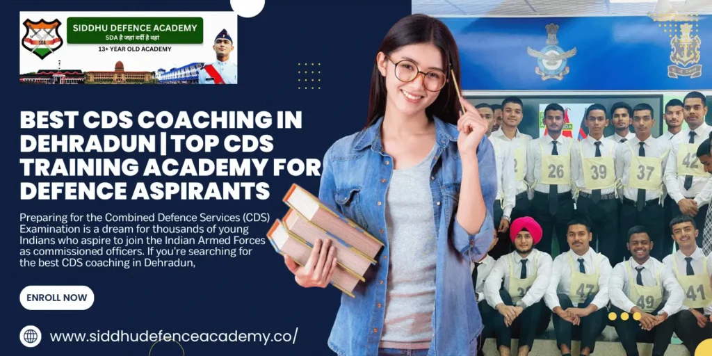 CDS Coaching in Dehradun