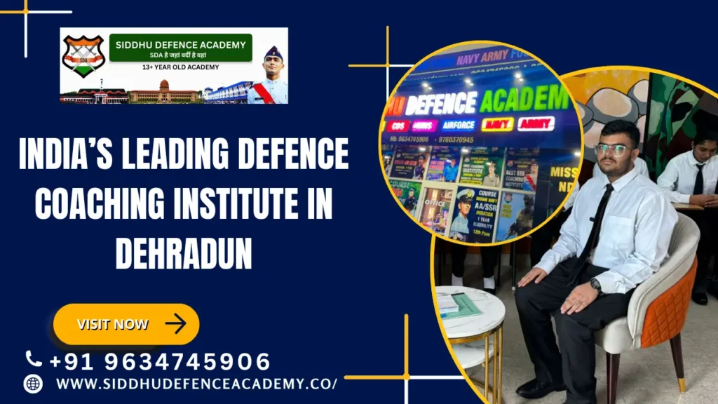 India’s Leading Defence Coaching Institute in Dehradun