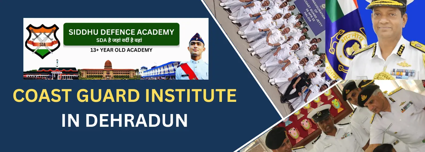Coast Guard institute in dehradun