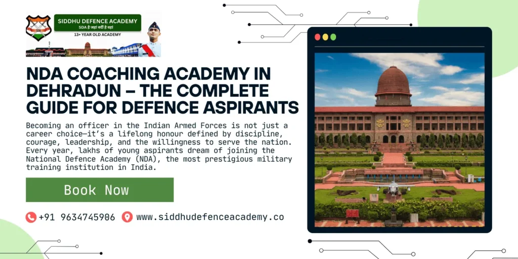 NDA Coaching Academy in Dehradun – The Complete Guide for Defence Aspirants