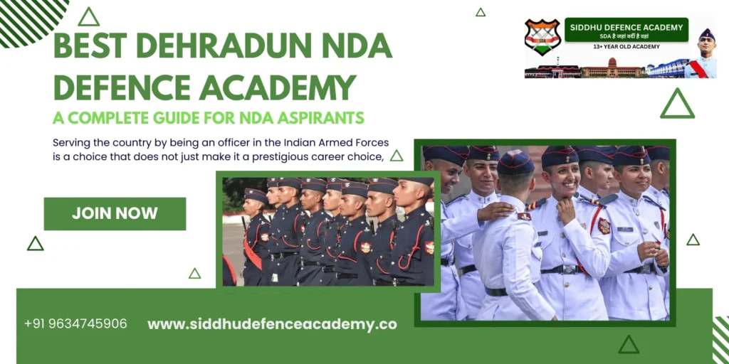 Best Dehradun NDA Defence Academy – A Complete Guide for NDA Aspirants