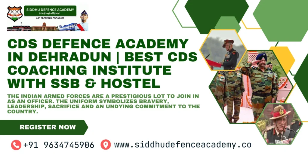CDS Defence Academy in Dehradun | Best CDS Coaching Institute with SSB & Hostel