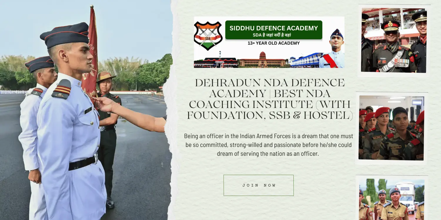 Top Dehradun NDA Defence Academy | Best NDA Coaching Institute (With Foundation, SSB & Hostel)