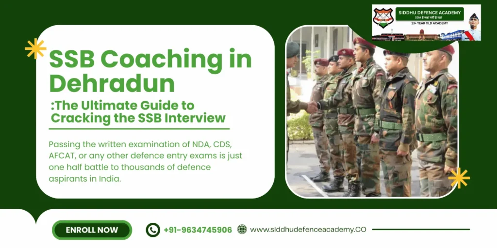 SSB Coaching in Dehradun: The Ultimate Guide to Cracking the SSB Interview