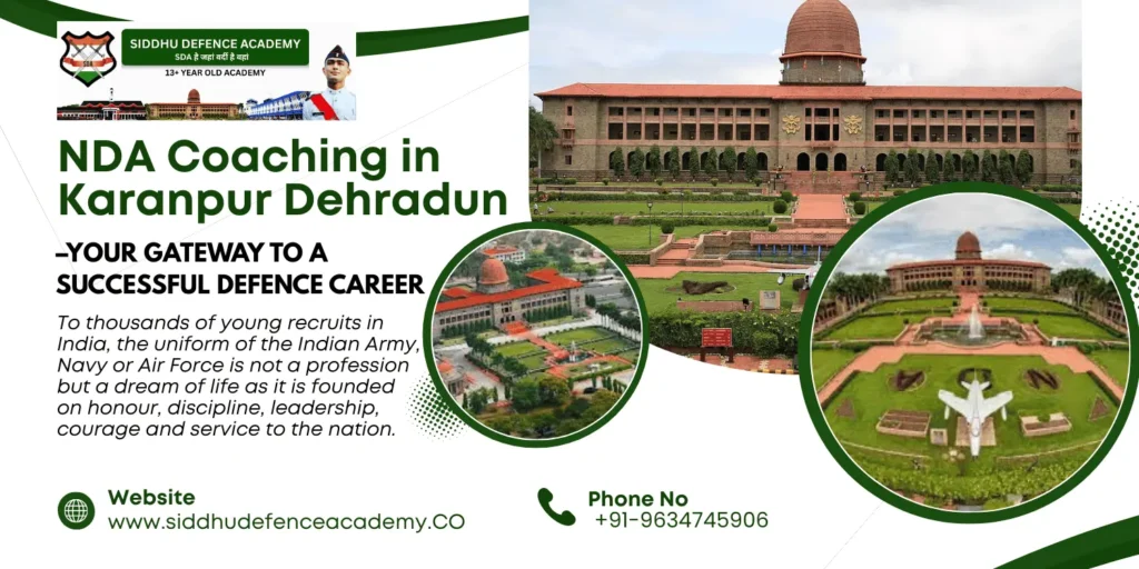 NDA Coaching in Karanpur Dehradun – Your Gateway to a Successful Defence Career