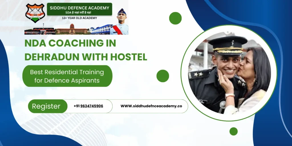 NDA Coaching in Dehradun with Hostel | Best Residential Training for Defence Aspirants