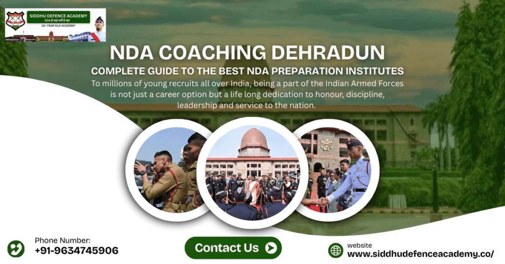 NDA Coaching Dehradun: Complete Guide to the Best NDA Preparation Institutes
