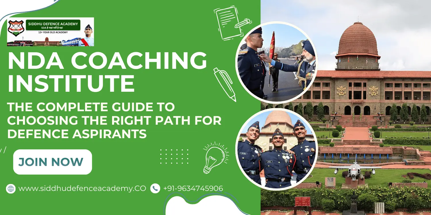 NDA Coaching Institute: The Complete Guide to Choosing the Right Path for Defence Aspirants