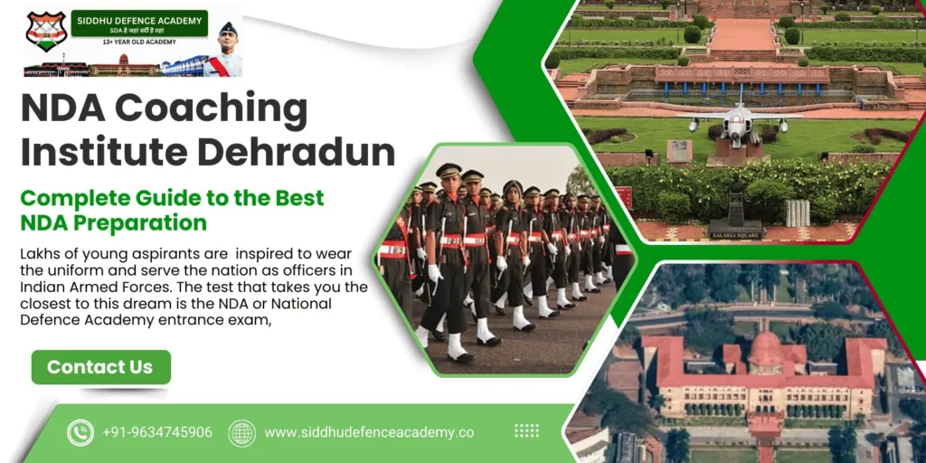 NDA Coaching Institute Dehradun: Complete Guide to the Best NDA Preparation