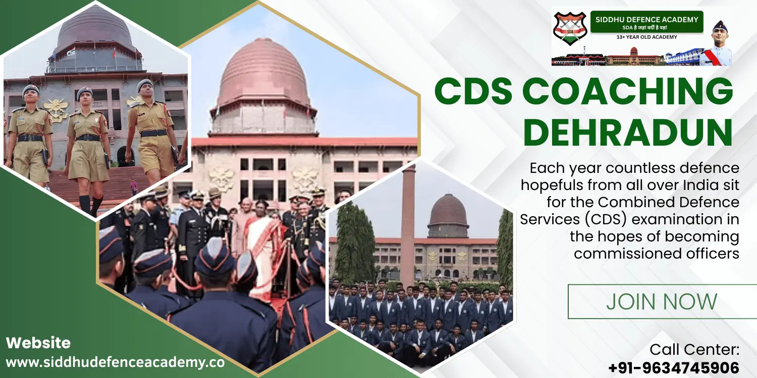 CDS Coaching Dehradun: Your Complete Guide to the Best CDS Coaching Centre in Dehradun