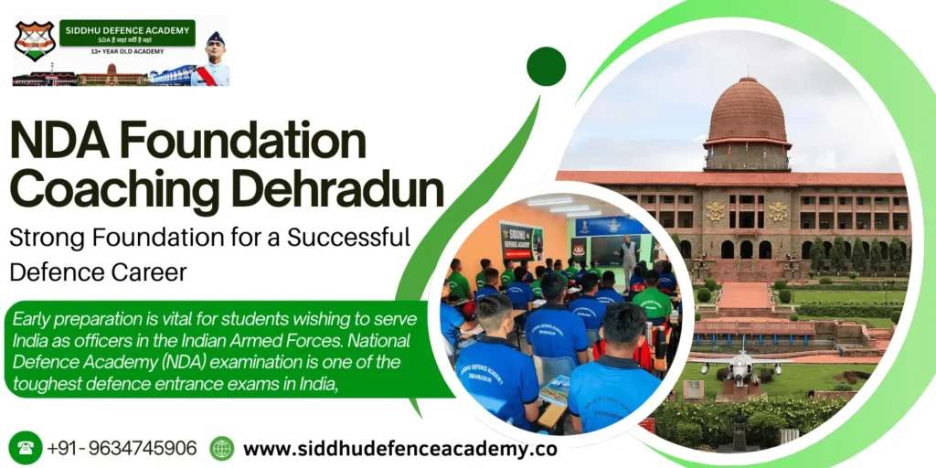 NDA Foundation Coaching Dehradun: Strong Foundation for a Successful Defence Career