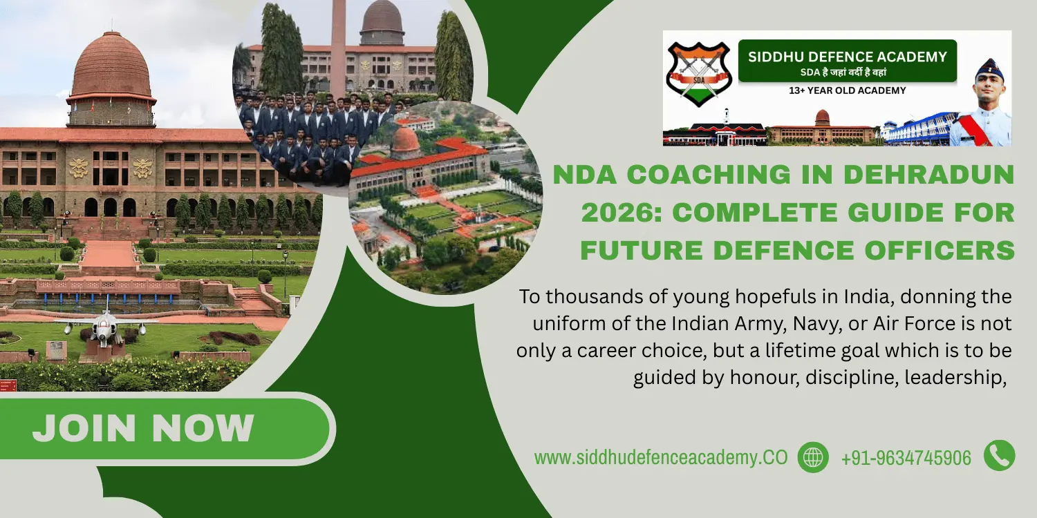 NDA Coaching in Dehradun 2026: Complete Guide for Future Defence Officers