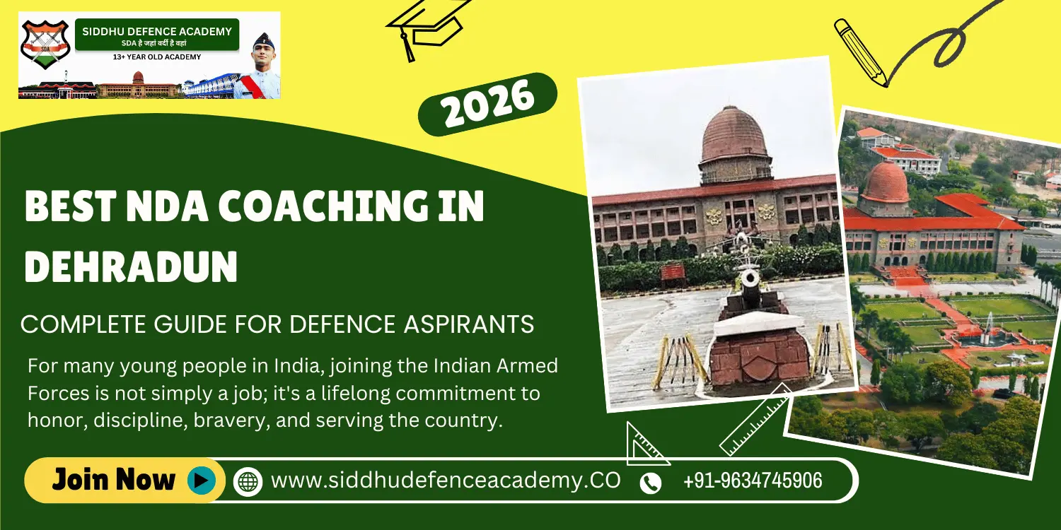 Best NDA Coaching in Dehradun 2026 – Complete Guide for Defence Aspirants