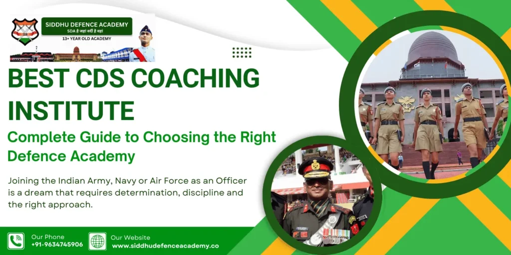 Best CDS Coaching Institute – Complete Guide to Choosing the Right Defence Academy