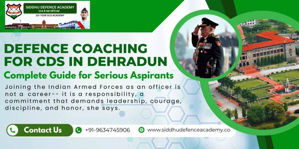 Defence Coaching for CDS in Dehradun – Complete Guide for Serious Aspirants