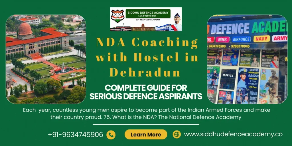 NDA Coaching with Hostel in Dehradun – Complete Guide for Serious Defence Aspirants
