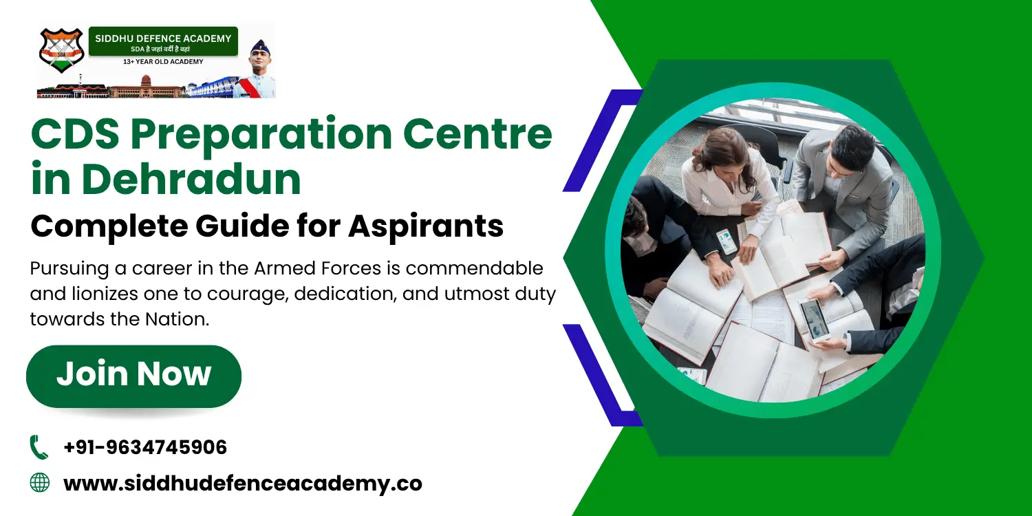 CDS Preparation Centre in Dehradun – Complete Guide for Aspirants