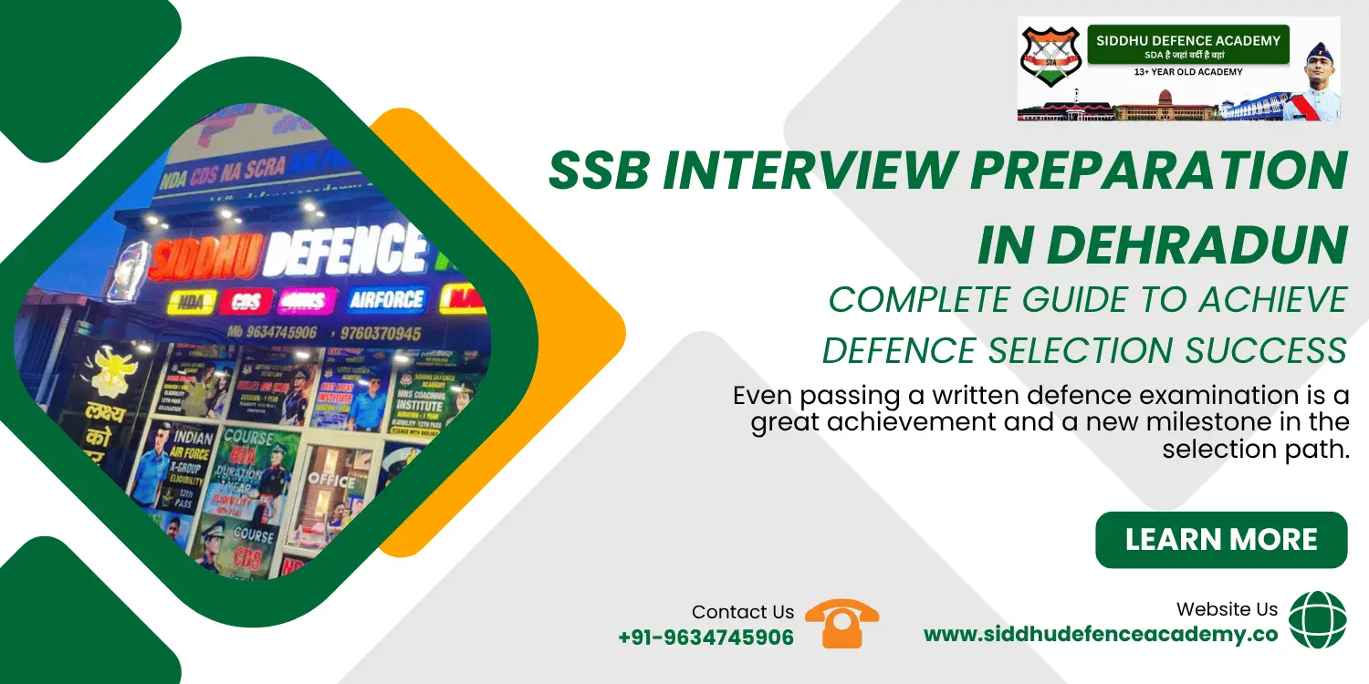 SSB Interview Preparation in Dehradun: Complete Guide to Achieve Defence Selection Success