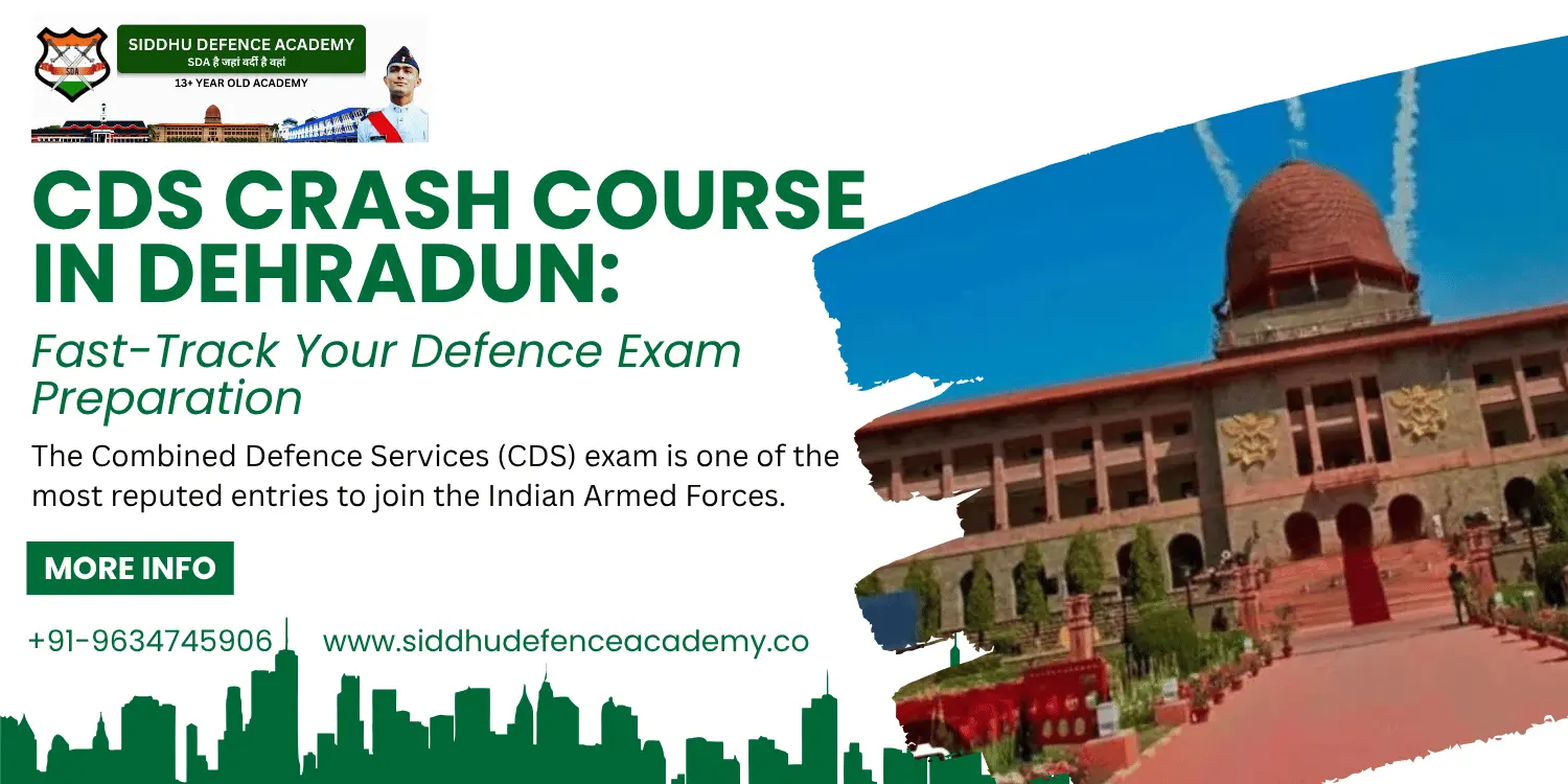 CDS Crash Course in Dehradun: Fast-Track Your Defence Exam Preparation