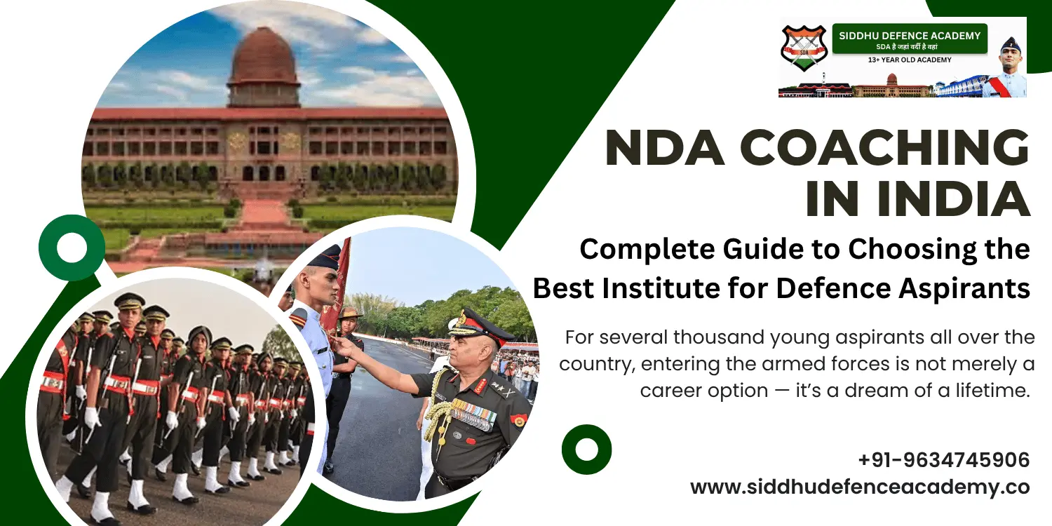 NDA Coaching in India: Complete Guide to Choosing the Best Institute for Defence Aspirants