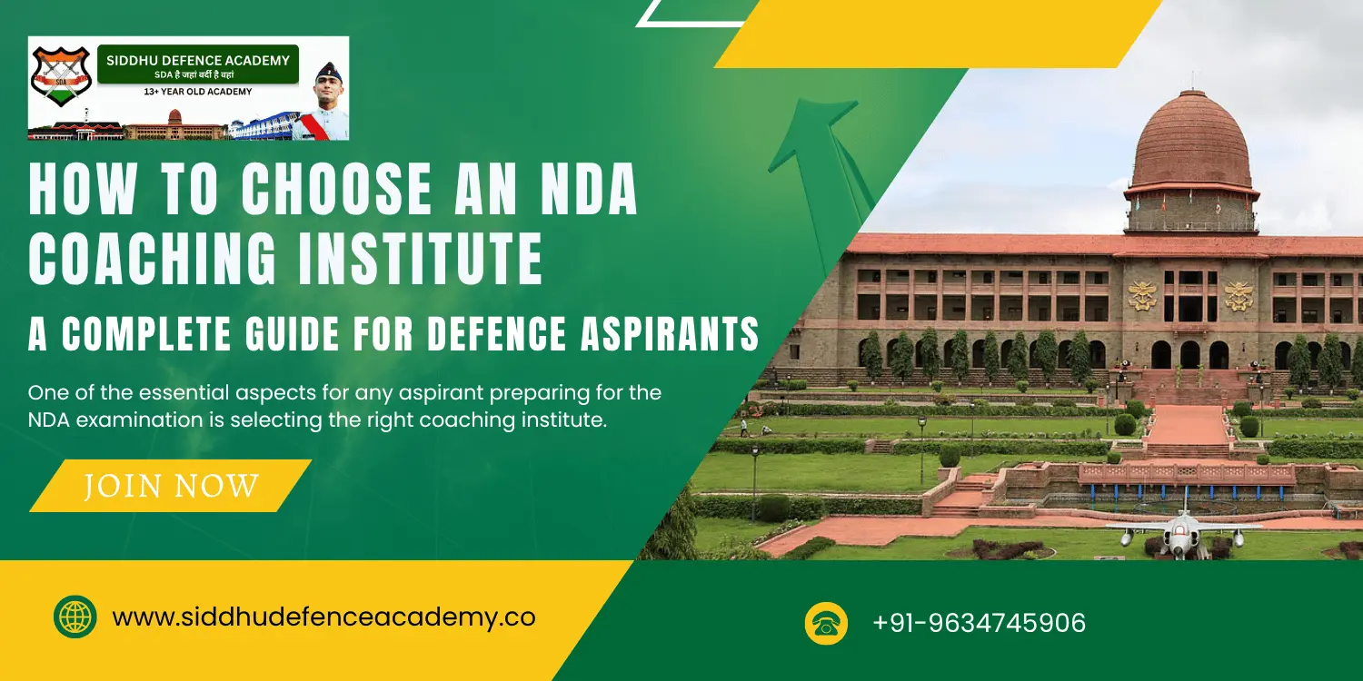 How to Choose NDA Coaching Institute: A Complete Guide for Defence Aspirants
