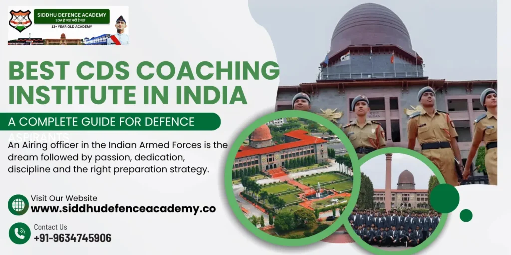 Best CDS Coaching Institute in India: A Complete Guide for Defence Aspirants