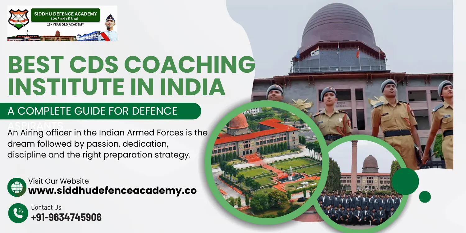 Best CDS Coaching Institute in India: A Complete Guide for Defence Aspirants