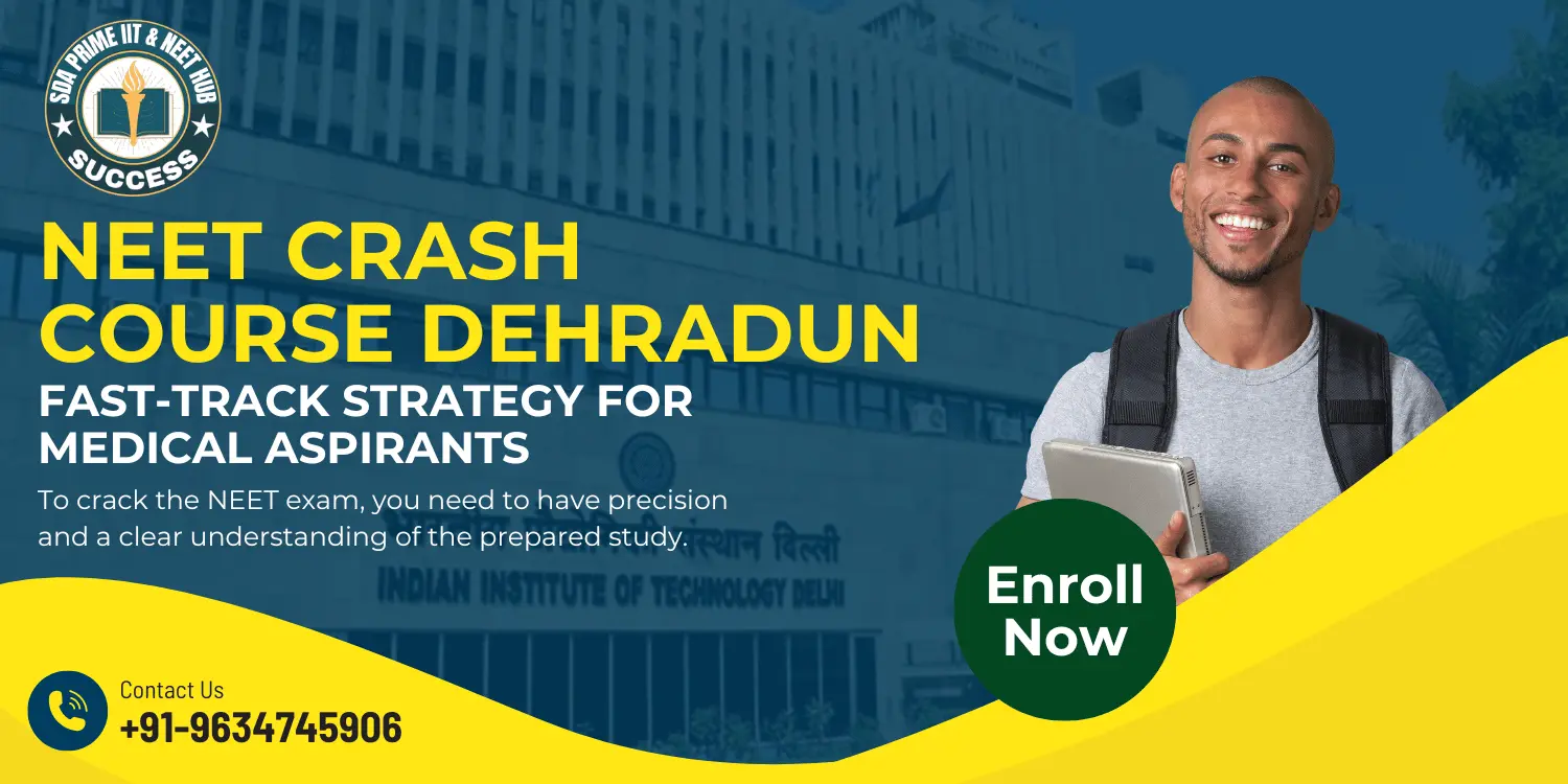 NEET Crash Course Dehradun – Fast-Track Strategy for Medical Aspirants