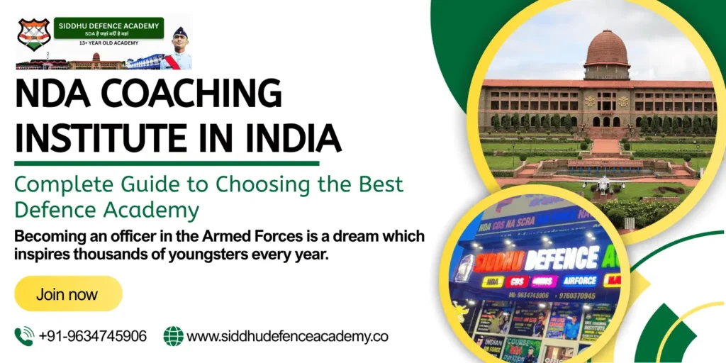 NDA Coaching Institute in India: Complete Guide to Choosing the Best Defence Academy