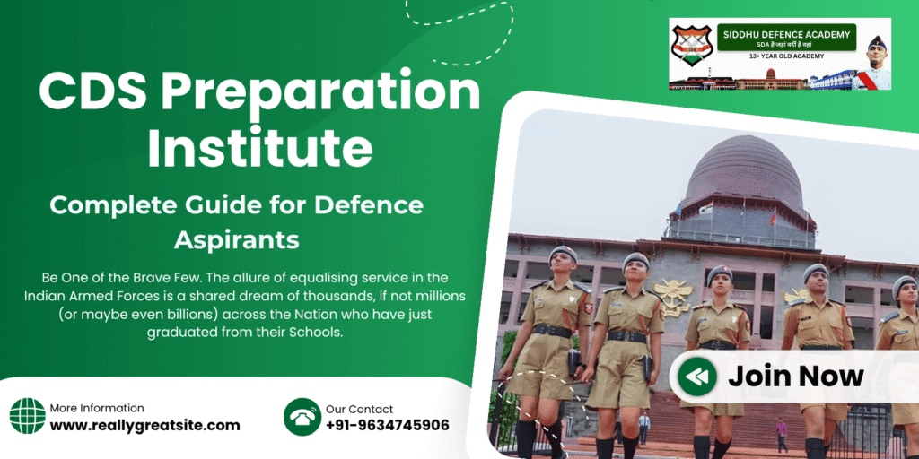 CDS Preparation Institute: Complete Guide for Defence Aspirants