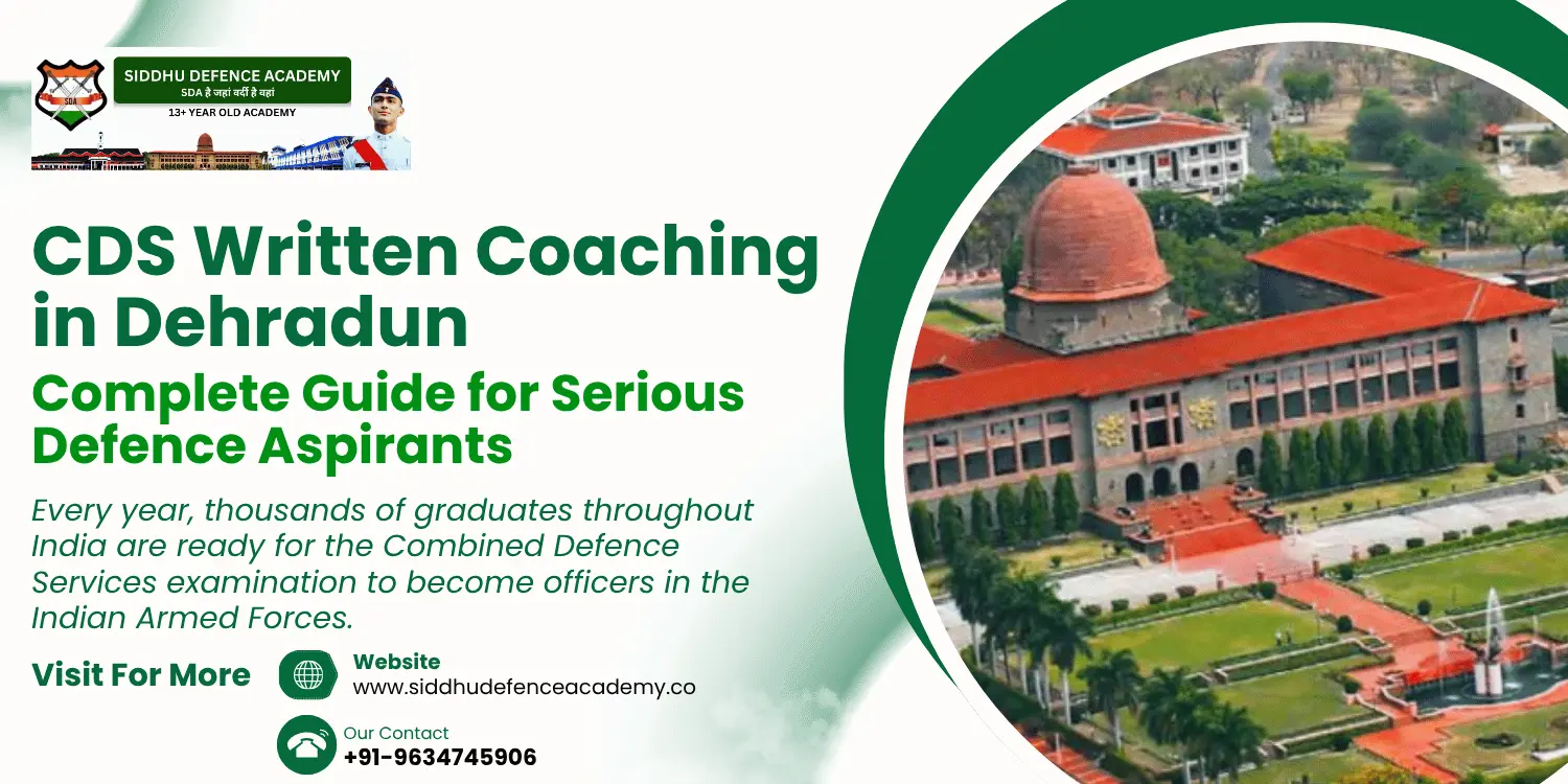 CDS Written Coaching in Dehradun: Complete Guide for Serious Defence Aspirants