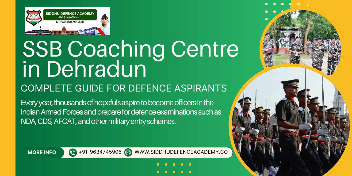 SSB Coaching Centre in Dehradun: Complete Guide for Defence Aspirants