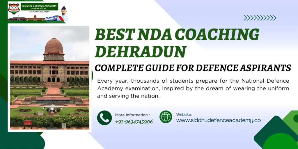 Best NDA Coaching Dehradun: Complete Guide for Defence Aspirants