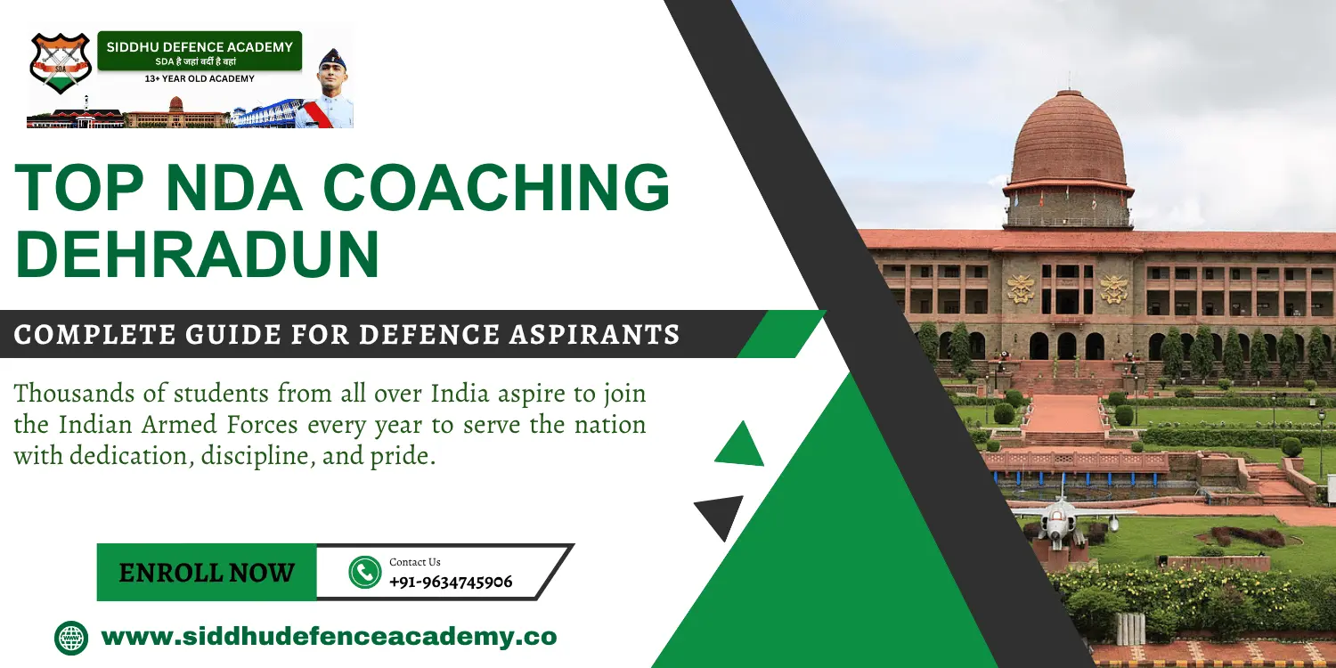 Top NDA Coaching Dehradun: Complete Guide for Defence Aspirants