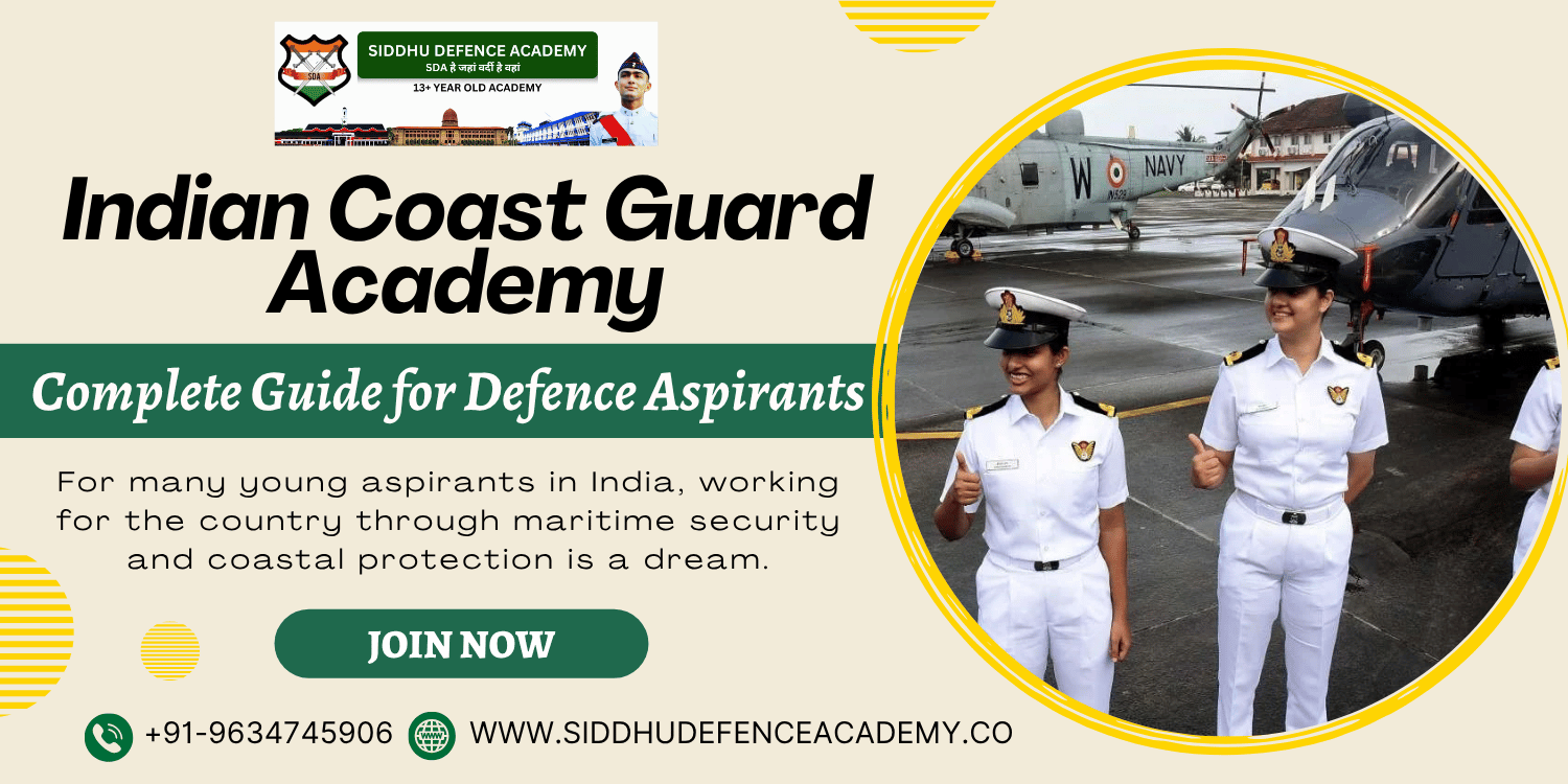 Indian Coast Guard Academy: Complete Guide for Defence Aspirants