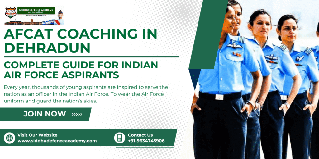 AFCAT Coaching in Dehradun: Complete Guide for Indian Air Force Aspirants