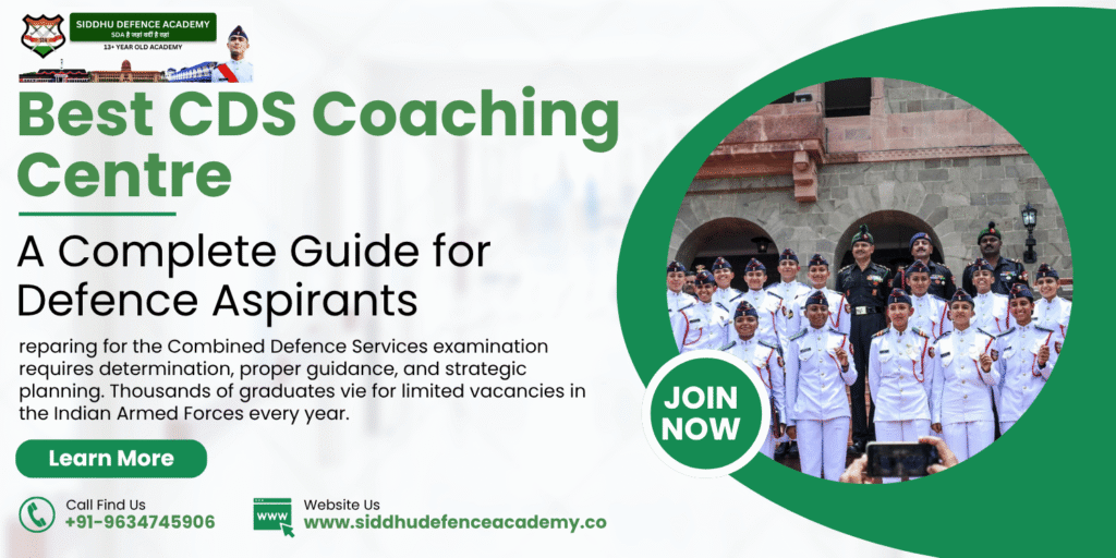 Best CDS Coaching Centre: A Complete Guide for Defence Aspirants