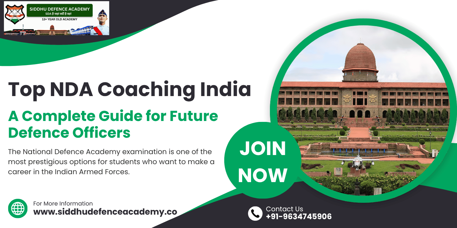 Top NDA Coaching India: A Complete Guide for Future Defence Officers