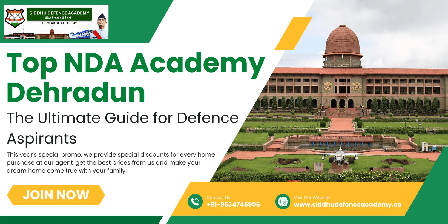 Top NDA Academy Dehradun: The Ultimate Guide for Defence Aspirants